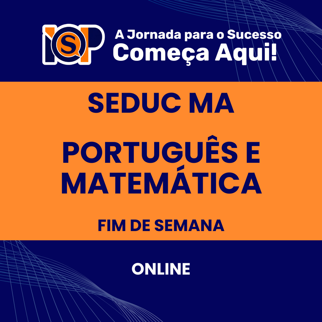 Preparatório - SEDUC MA - Português e Matemática